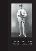 Lugusid Mr. Ge-st, August Gailitist
