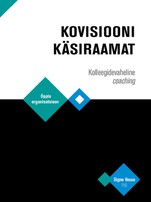 Kovisiooni käsiraamat. Kolleegidevaheline coaching