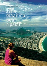 Jälle maailma peal ripakil