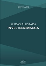 Kuidas alustada investeerimisega