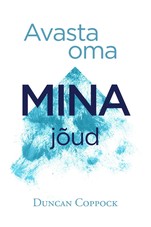 Avasta oma mina jõud