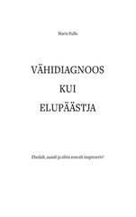 Vähidiagnoos kui elupäästja