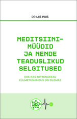 Meditsiinimüüdid ja nende teaduslikud selgitused ehk kas mittenakkav külmetushaigus on olemas