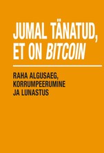 Jumal tänatud, et on Bitcoin