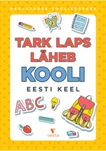Tark laps läheb kooli. Eesti keel