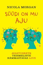 Süüdi on mu aju