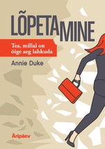Lõpetamine. Tea, millal on õige aeg lahkuda