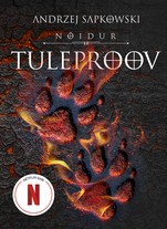 Tuleproov. Nõidur III