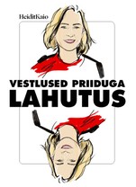 Vestlused Priiduga. Lahutus