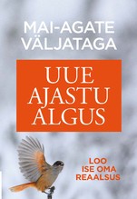 Uue ajastu algus. Mai-Agate Väljataga