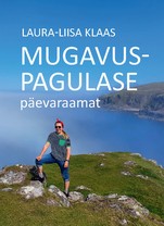 Mugavuspagulase päevaraamat. Peaasi, et kõigil ON lõbus