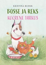 Bosse ja Reks. Koorene tarkus