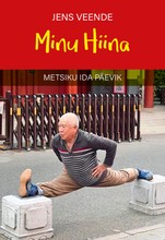 Minu Hiina. Metsiku ida päevik