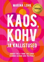Kaos, kohv ja kallistused. Kuidas tulla toime, kui lapse saamine keerab kõik pea peale