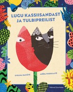 Lugu kassiisandast ja tulbipreilist