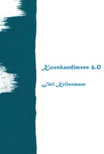 Kuuskandimees 6.0