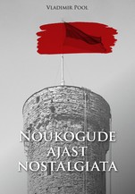 Nõukogude ajast nostalgiata