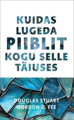Kuidas lugeda Piiblit kogu selle täiuses