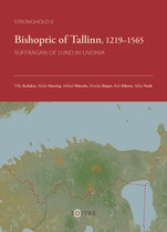 Bishopric of Tallinn, 1219–1565. Suffragan of Lund in Livonia