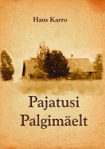Pajatusi Palgimäelt