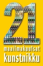 21 maailmakuulsat kunstnikku